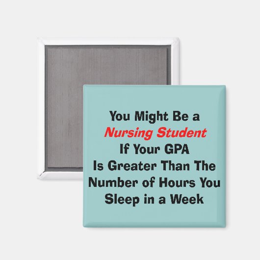 Funny Nursing Student Gifts Magneet (Voorkant / Achterkant)