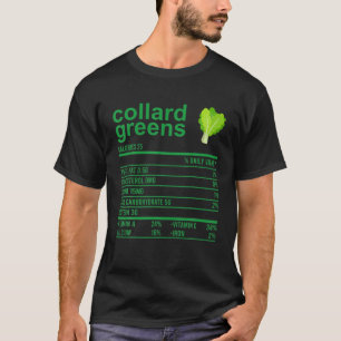Funny Nutrition Fact Food, Collard Greens Thanksg T-shirt