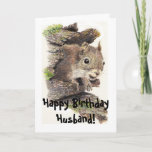 Funny, Nutty Husband Birthday Squirrel Card Kaart<br><div class="desc">Voor de meest genadige in de familie. Een geweldige kaart voor die speciale echtgenoot of iemand die graag eekhoorns,  dieren,  wilde dieren of natuur heeft.</div>