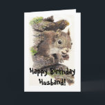 Funny, Nutty Husband Birthday Squirrel Card Kaart<br><div class="desc">Voor de meest genadige in de familie. Een geweldige kaart voor die speciale echtgenoot of iemand die graag eekhoorns,  dieren,  wilde dieren of natuur heeft.</div>