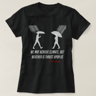 Funny O.Henry quote, klimaat, weer, liefde T-shirt
