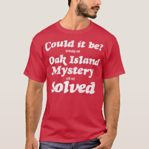 Funny Oak Island Merch T-shirt