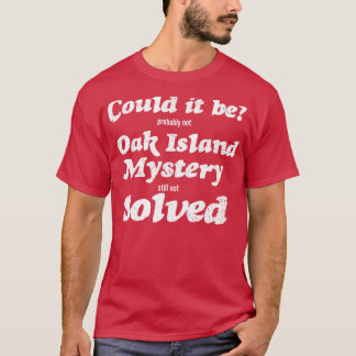 Funny Oak Island Merch T-shirt