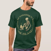 Funny Oak Island Treasure Hunter wachtte op T-shirt (Voorkant)