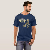 Funny Oak Island wacht op iets T-shirt (Voorkant volledig)