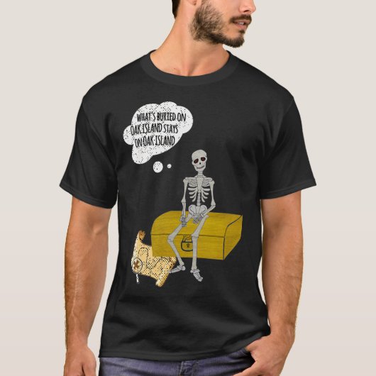 Funny Oak Island Whats Buried Stays op Oak T-shirt (Voorkant)