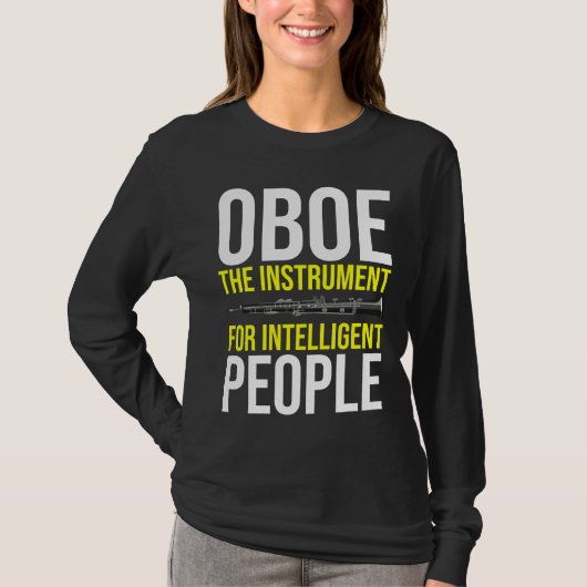 Funny Oboe Player Intelligent Musician Humor T-shirt (Voorkant)