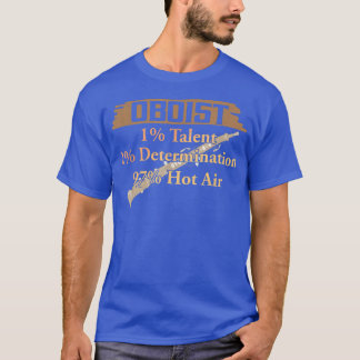 Funny Oboist Music Orchestra Band Instrument Oboe  T-shirt