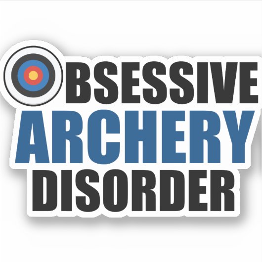 Funny Obsessief Archery Disorder Sticker (Voorkant)