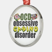 Funny Obsessief casino Disorder Gambling Addicate Metalen Ornament (Links)