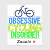 Funny Obsessief Cyclist Cycling Disorder Sticker (Vel)