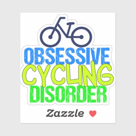 Funny Obsessief Cyclist Cycling Disorder Sticker (Vel)