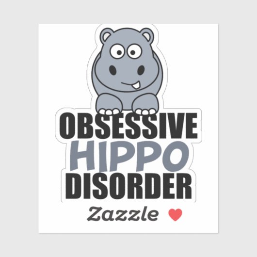 Funny Obsessief Hippo stoornis Sticker (Vel)