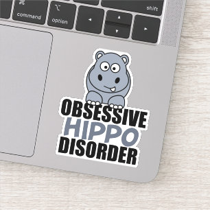 Funny Obsessief Hippo stoornis Sticker