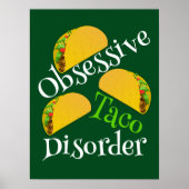 Funny Obsessief Taco Disorder Mexican Restaurant Poster (Voorkant)