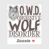 Funny Obsessief Wolf Disorder Sticker (Vel)