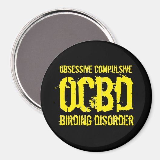 Funny OCBD (obsessief-Compulsive Birding Disorder) Magneet (Voorkant / Achterkant)