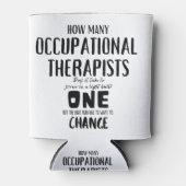 Funny Occupational Therapist Joke Design Blikjeskoeler (Voorkant)