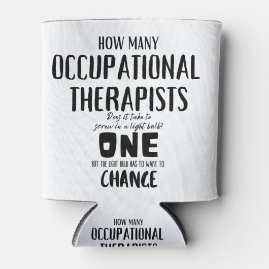 Funny Occupational Therapist Joke Design Blikjeskoeler (Voorkant)