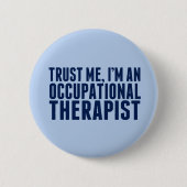 Funny Occupational Therapist Ronde Button 5,7 Cm (Voorkant)