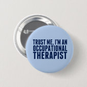 Funny Occupational Therapist Ronde Button 5,7 Cm (Voorkant /achterkant)