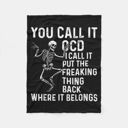 Funny Ocd Quote Put It Back Where It Belongs Fleece Deken (Voorkant)