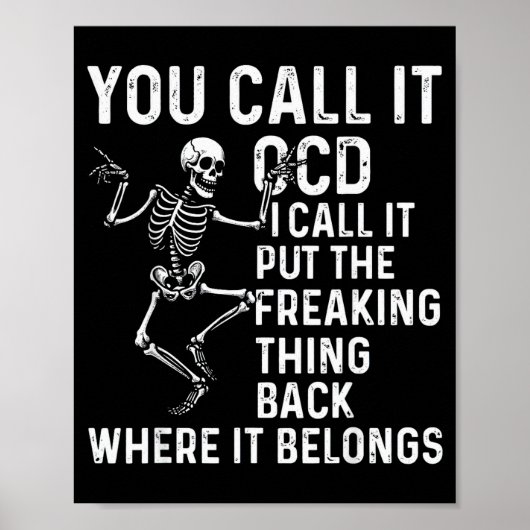 Funny Ocd Quote Put It Back Where It Belongs Poster (Voorkant)