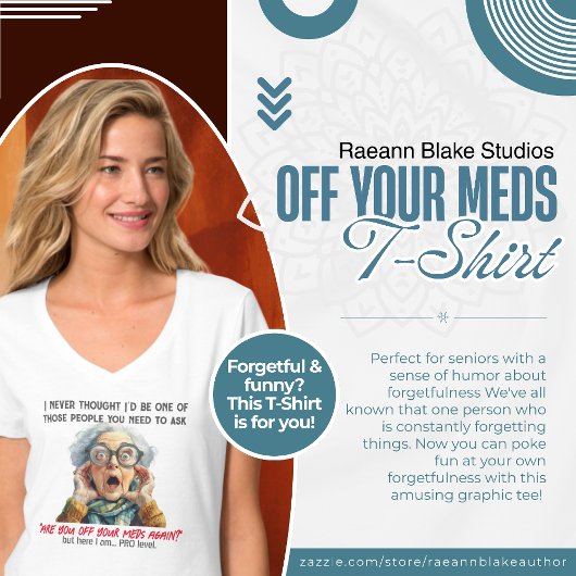 Funny Off Your Meds T-Shirt T-Shirt