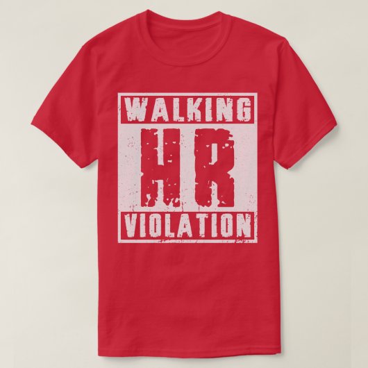 Funny Offensive Walking HR Overtreding Wit T-shirt (Design voorkant)