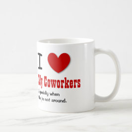 Funny Office Humor I Love MY COWORKERS V14 Koffiemok