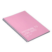 Funny Office Notebook, Pretending to Work Notes  Notitieboek (Rechterzijde)