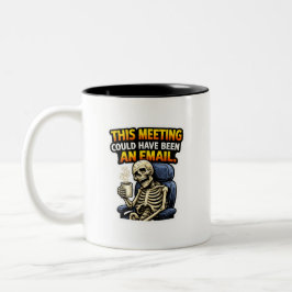 Funny Office Skeleton Meeting Email Coffee Mug Tweekleurige Koffiemok
