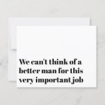 Funny Officers Voorstel trouwt ons uitnodiging<br><div class="desc">Vraag uw ambtenaar om met u te trouwen met deze moderne typografie-officiële ontwerpkaart die zegt: "We kunnen niet denken aan een beter man voor deze zeer belangrijke taak,  bent u dan onze ambtenaar?"</div>