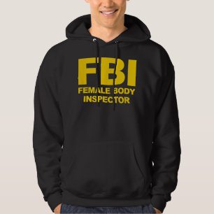 Funny Official FBI Vrouw Body Inspecteur Hoodie