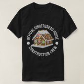 Funny Official Gingerbrood House Construction Crew T-shirt (Design voorkant)