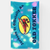 Funny Official Old Fokker Over the Hill Birthday Spandoek (Verticaal)