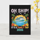 Funny Oh Ship Cruise 2026 Family Vacation Matching Kaart (Gele Bloem)