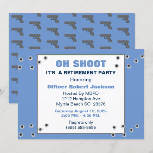 Funny Oh Shoot Police Retirement/Birthday Invite Kaart