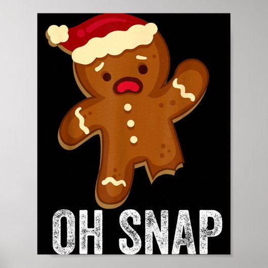 Funny Oh Snap Gingerbread Man Christmas Cookie Xma Poster (Voorkant)
