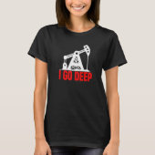 Funny Oil Drilling Fracking - Fracker Oilfield Pre T-shirt (Voorkant)