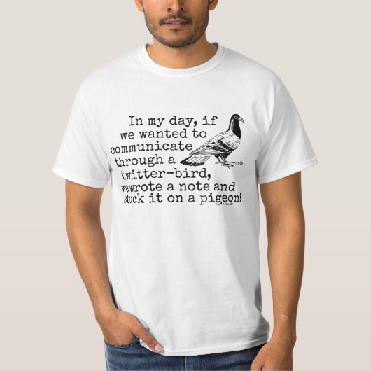 Funny Old Age Twitter Bird Pigeon T-shirt (Voorkant)