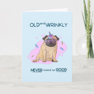 Funny Old and Wrinkly Pug Birthday Card Kaart