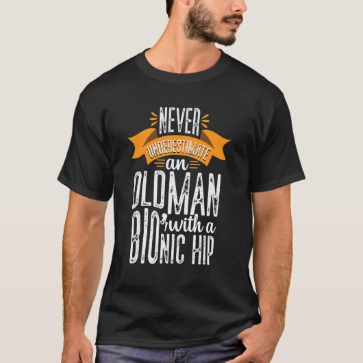 Funny Old Man Bionic Hip Replacement Chirgery Reco T-shirt (Voorkant)