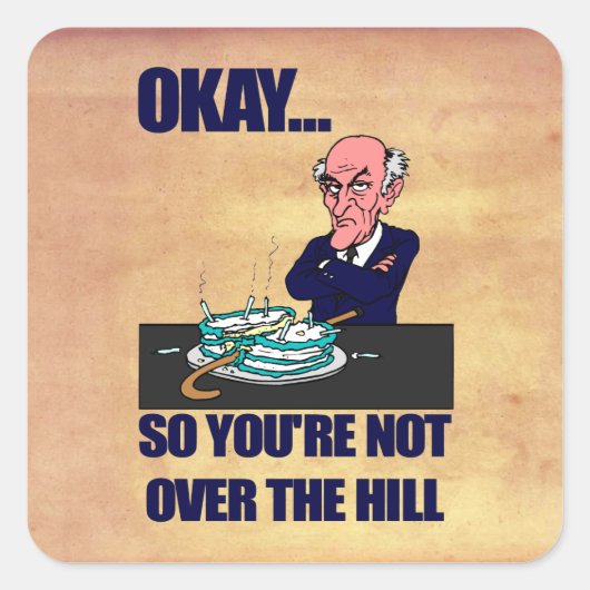 Funny Old Man Over the Hill Birthday Vierkante Sticker (Voorkant)