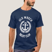 Funny old wreck jachtclub T-Shirt (Voorkant)