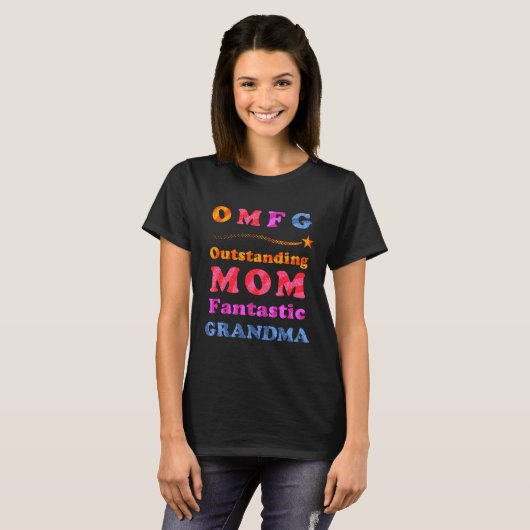 Funny OMFG Uitstekende mama Fantastic Grandma Humo T-shirt (Voorkant volledig)