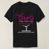 Funny OMG Houd die gymnastiek in de rechte hoek T-shirt (Design voorkant)
