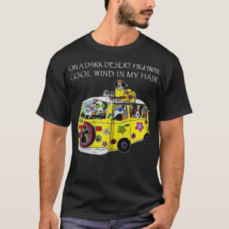 Funny on a Dark Desert Highway Dog Feel Cool Wind T-shirt