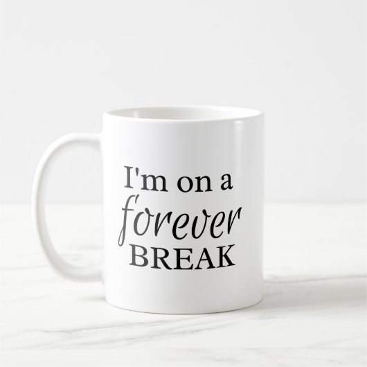 Funny On A Forever Break Retirement Gift Koffiemok (Links)