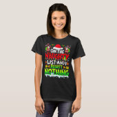 Funny On The List Of Naughty And I Regret Nothing  T-shirt (Voorkant volledig)